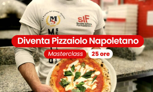 Diventa Pizzaiolo Napoletano – Masterclass 25 ore